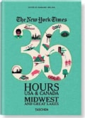 The New York Times 36 Hours USA & Canada Midwest and Great Lakes (Paperback)