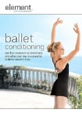 Element Mind & Body Experience: Ballet Conditioning (DVD)