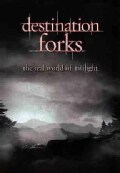 Destination Forks: The Real World Of Twilight (DVD)