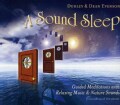 Dean & Dudley Evenson - Sound Sleep: Guided Meditations with Relaxing Music & Nature Sounds