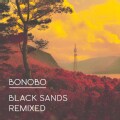 Bonobo - Black Sands Remixed