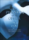 Andrew Lloyd Webber - Phantom Of The Opera 25th Anniversary Collection