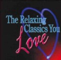 Various - The Relaxing Classics You Love