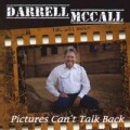 Darrell Mccall - Pictures Can't Talk Back