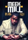 MEEK MILL - Meek Mill: My Life, My Story (Not Rated)