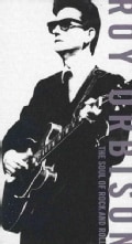 Roy Orbison - The Soul of Rock and Roll