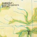 Brian Eno - Ambient 1: Music for Airports