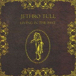 Jethro Tull - Living In The Past