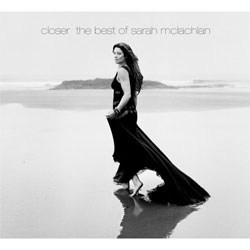 Sarah McLachlan - Closer: Best of Sarah McLachlan