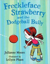 The Freckleface and the Dodgeball Bully (Hardcover)