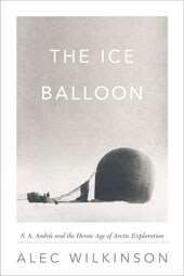 The Ice Balloon (Hardcover)