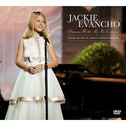 Jackie Evancho - Dream With Me In Concert