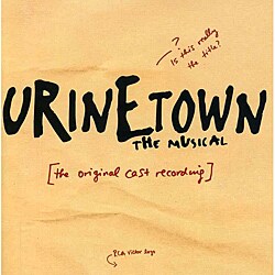 Original Cast - Urinetown