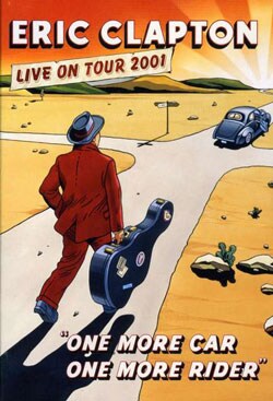Eric Clapton - One More Car, One More Rider (DVD)