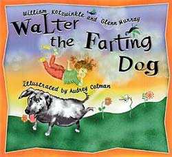 Walter, the Farting Dog by William Kotzwinkle (Hardcover)