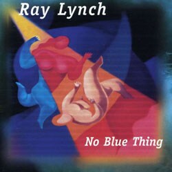Ray Lynch - No Blue Thing