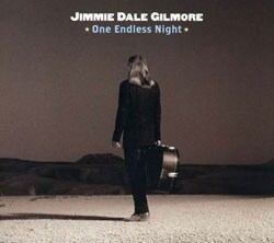 Jimmie Dale Gilmore - One Endless Night