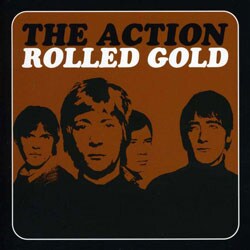 The Action (60`s) - Rolled Gold *