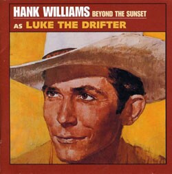Hank Williams - Beyond The Sunset