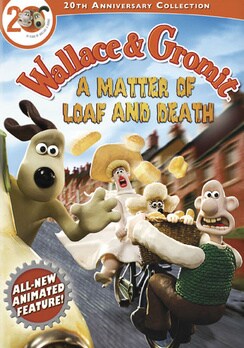 Wallace & Gromit: A Matter of Loaf and Death (DVD)