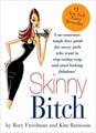 Skinny Bitch by Rory Freedman (Paperback)
