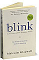 Blink: The Power of Thinking Without Thinking by Malcolm Gladwell (Paperback)