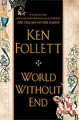 World Without End by Ken Follet (Hardcover)