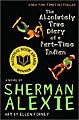 The Absolutely True Diary of a Part-Time Indian by Sherman Alexie (Paperback)