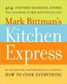 Mark Bittman`s Kitchen Express (Hardcover)