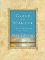 Grace for the Moment (Hardcover)