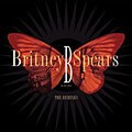 Britney Spears - B in the Mix: The Remixes