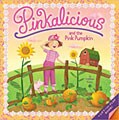 Pinkalicious: Pinkalicious and the Pink Pumpkin (Paperback)