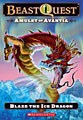 Beast Quest #23: Amulet of Avantia: Blaze the Ice Dragon (Paperback)