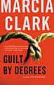Guilt by Degrees (Hardcover)