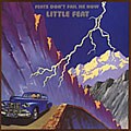Little Feat - Feats Don`t Fail Me Now