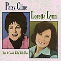 Patsy Cline/Loretta Lynn - Just A Closer Walk With Thee