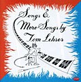 Tom Lehrer - Songs & More Songs By Tom Lehrer