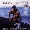 Jimmy Buffett - Beach House On The Moon