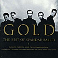 Spandau Ballet - Gold: The Best Of Spandau Ballet