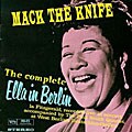 Ella Fitzgerald - The Complete Ella In Berlin: Mack The Knife