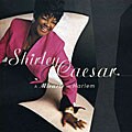 Shirley Caesar - A Miracle In Harlem