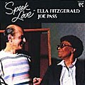 Ella Fitzgerald - Speak Love