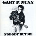 Gary P. Nunn & The Sons Of The Bunkhouse Band - Nobody But Me