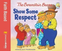 The Berenstain Bears Show Some Respect (Paperback)