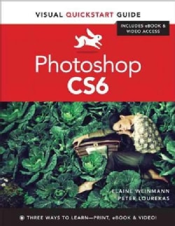 Photoshop Cs6: Visual Quickstart Guide