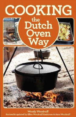 Cooking the Dutch Oven Way (Paperback)