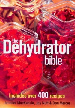 The Dehydrator Bible (Paperback)