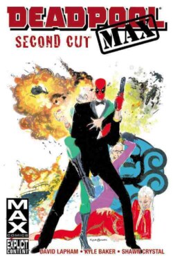 Deadpool Max: Second Cut (Hardcover)