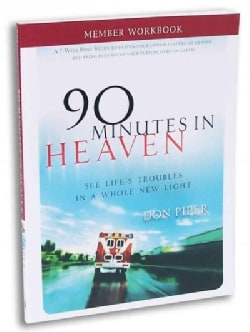 90 Minutes in Heaven: See Life's Troubles in a Whole New Light (Paperback)