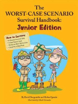 The Worst-Case Scenario Survival Handbook: Junior Edition (Paperback)
